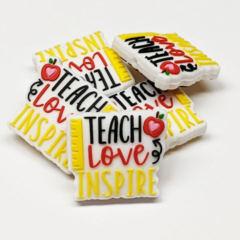 Teach Love Inspire w/Ruler Silicone Focal Bead